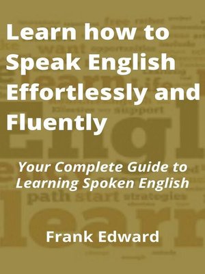 cover image of Learn how to Speak English Effortlessly and Fluently